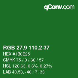 カラーコード: RGB 27.9 110.2 37 | qconv.com