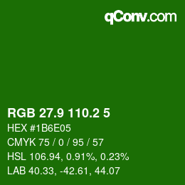 カラーコード: RGB 27.9 110.2 5 | qconv.com