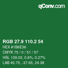 カラーコード: RGB 27.9 110.2 54 | qconv.com