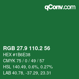 カラーコード: RGB 27.9 110.2 56 | qconv.com