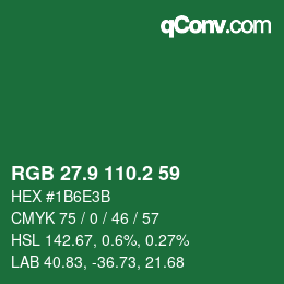 カラーコード: RGB 27.9 110.2 59 | qconv.com