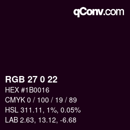 カラーコード: RGB 27 0 22 | qconv.com