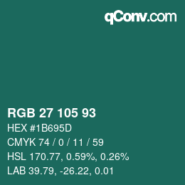 カラーコード: RGB 27 105 93 | qconv.com