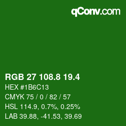 カラーコード: RGB 27 108.8 19.4 | qconv.com