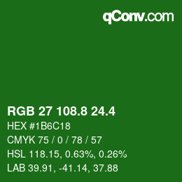 カラーコード: RGB 27 108.8 24.4 | qconv.com