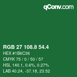 カラーコード: RGB 27 108.8 54.4 | qconv.com