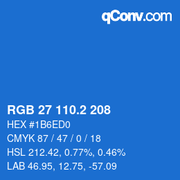 カラーコード: RGB 27 110.2 208 | qconv.com