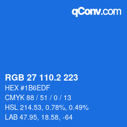 カラーコード: RGB 27 110.2 223 | qconv.com