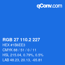 カラーコード: RGB 27 110.2 227 | qconv.com