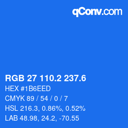 カラーコード: RGB 27 110.2 237.6 | qconv.com