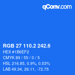 カラーコード: RGB 27 110.2 242.6 | qconv.com