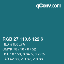 カラーコード: RGB 27 110.6 122.6 | qconv.com
