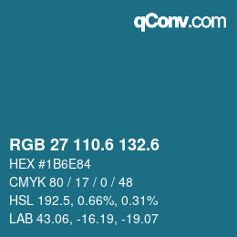 カラーコード: RGB 27 110.6 132.6 | qconv.com