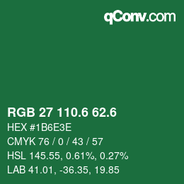 カラーコード: RGB 27 110.6 62.6 | qconv.com