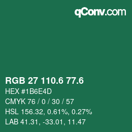カラーコード: RGB 27 110.6 77.6 | qconv.com