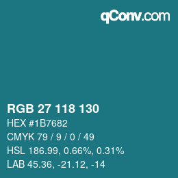 カラーコード: RGB 27 118 130 | qconv.com