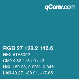 カラーコード: RGB 27 128.2 146.6 | qconv.com