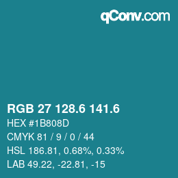 カラーコード: RGB 27 128.6 141.6 | qconv.com