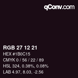 Color code: RGB 27 12 21 | qconv.com