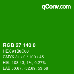 Color code: RGB 27 140 0 | qconv.com