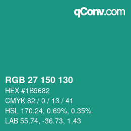 Color code: RGB 27 150 130 | qconv.com