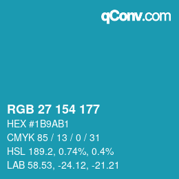 Color code: RGB 27 154 177 | qconv.com