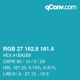カラーコード: RGB 27 162.8 181.4 | qconv.com