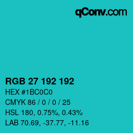 Color code: RGB 27 192 192 | qconv.com