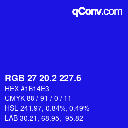 カラーコード: RGB 27 20.2 227.6 | qconv.com