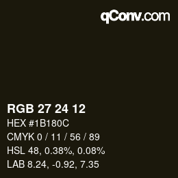 カラーコード: RGB 27 24 12 | qconv.com