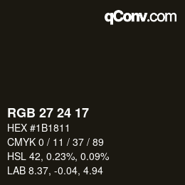 Color code: RGB 27 24 17 | qconv.com