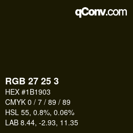 カラーコード: RGB 27 25 3 | qconv.com
