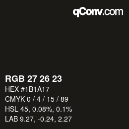 カラーコード: RGB 27 26 23 | qconv.com