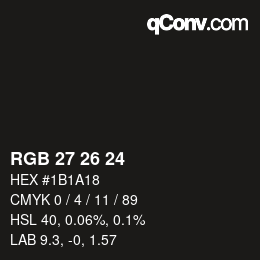 カラーコード: RGB 27 26 24 | qconv.com