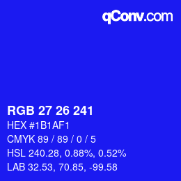 Color code: RGB 27 26 241 | qconv.com