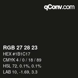 Color code: RGB 27 28 23 | qconv.com