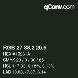 カラーコード: RGB 27 38.2 26.6 | qconv.com