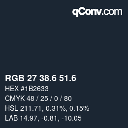 カラーコード: RGB 27 38.6 51.6 | qconv.com