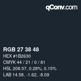 Color code: RGB 27 38 48 | qconv.com