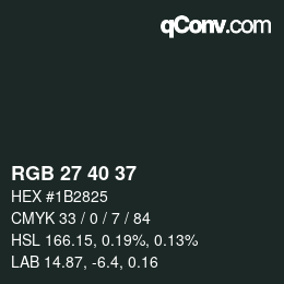 カラーコード: RGB 27 40 37 | qconv.com