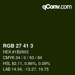 カラーコード: RGB 27 41 3 | qconv.com