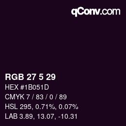 Color code: RGB 27 5 29 | qconv.com