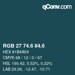 カラーコード: RGB 27 74.6 84.6 | qconv.com