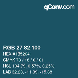 Color code: RGB 27 82 100 | qconv.com