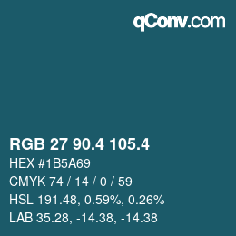 カラーコード: RGB 27 90.4 105.4 | qconv.com