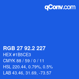 カラーコード: RGB 27 92.2 227 | qconv.com