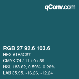 カラーコード: RGB 27 92.6 103.6 | qconv.com