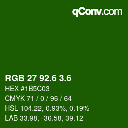 カラーコード: RGB 27 92.6 3.6 | qconv.com