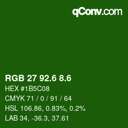 カラーコード: RGB 27 92.6 8.6 | qconv.com