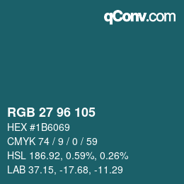 カラーコード: RGB 27 96 105 | qconv.com